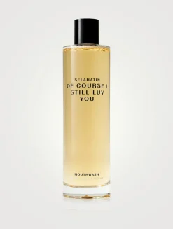 Of Course I Still Luv You Mouthwash